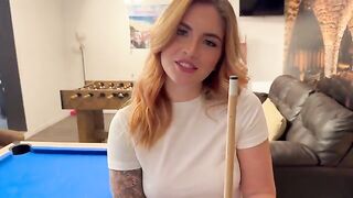 She played pool and then she had to pay the price